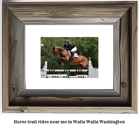 horse trail rides near me in Walla Walla, Washington